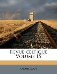 [해외]Revue celtique Volume 15 (Paperback)