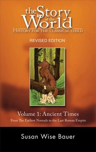 [보유]Story of the World, Vol. 1: History for the Classical Child: Ancient Times (Revised)