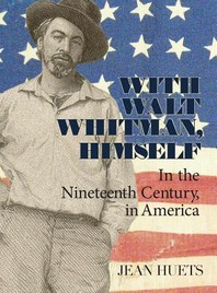 [해외]With Walt Whitman, Himself (Hardcover)