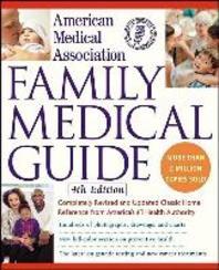 American Medical Association Family Medical Guide, 4/e
