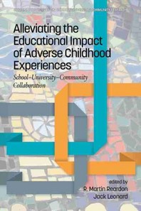 [해외]Alleviating the Educational Impact of Adverse Childhood Experiences (Paperback)