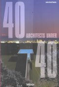 40 Architects Under 40 : 40 Architekten Unter 40 = 40 Architectes De Moins De 40 Ans [상태양호/400]