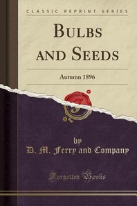 Bulbs and Seeds