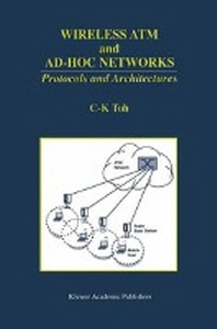 Wireless Atm and Ad-Hoc Networks : Protocols and