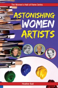 [해외]Astonishing Women Artists (Paperback)