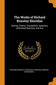[해외]The Works of Richard Brinsley Sheridan (Paperback)