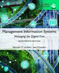Management Information Systems: Managing the Digital Firm (Global Edition)