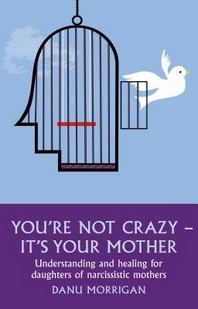 [해외]You're Not Crazy - It's Your Mother