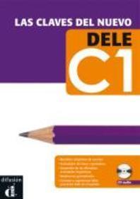 [해외]Las Clavas del nuevo DELE. Nivel C1. Lehrbuch + Audio-CD/mp3