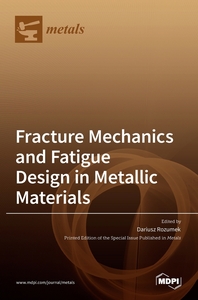 [해외]Fracture Mechanics and Fatigue Design in Metallic Materials