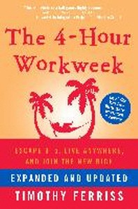 The 4-Hour Workweek (Expanded, Updated)