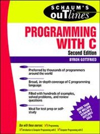 Schaum's Outline of Theory and Problems of Programming With C
