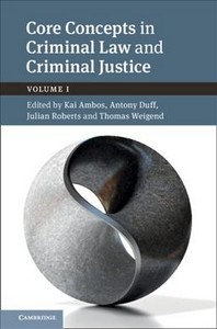Core Concepts in Criminal Law and Criminal Justice