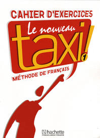 Cahier D''exercices Nouveau Taxi Niv.1