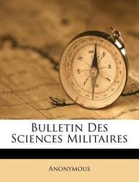 [해외]Bulletin Des Sciences Militaires (Paperback)