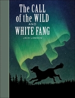 [해외]The Call of the Wild and White Fang (Hardcover)