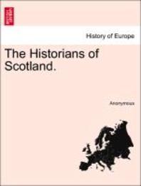 [해외]The Historians of Scotland. (Paperback)