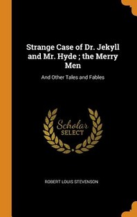 [해외]Strange Case of Dr. Jekyll and Mr. Hyde; The Merry Men (Hardcover)