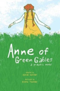 Anne of Green Gables: A Graphic Novel(Paperback)