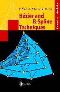 Bezier and B-Spline Techniques (Mathematics and Visualization)  [2002 edition | Hardcover]