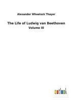 [해외]The Life of Ludwig van Beethoven (Paperback)