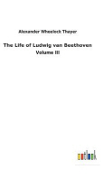 [해외]The Life of Ludwig van Beethoven (Hardcover)