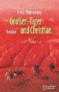 Grosser-Tiger und Christian