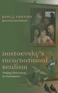 [해외]Dostoevsky's Incarnational Realism (Hardcover)