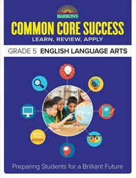 Common Core Success Grade. 5: English Language Arts