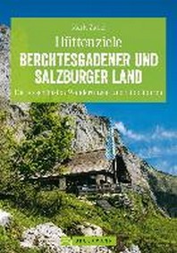 Huettenziele Berchtesgadener und Salzburger Land