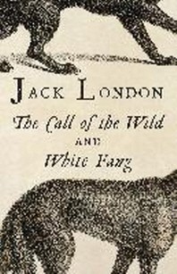 [해외]The Call of the Wild and White Fang (Paperback)