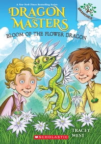 Dragon Masters 21 :  Bloom of the Flower Dragon