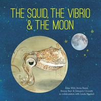 [해외]The Squid, the Vibrio and the Moon (Hardcover)