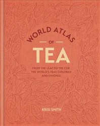 [해외]World Atlas of Tea (Hardcover)