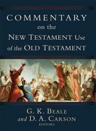 [해외]Commentary on the New Testament Use of the Old Testament (Hardcover)