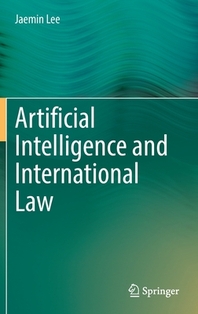 [해외]Artificial Intelligence and International Law