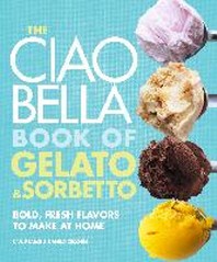 [해외]The Ciao Bella Book of Gelato and Sorbetto