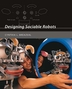 [보유]Designing Sociable Robots