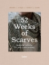 [보유]52 Weeks of Scarves
