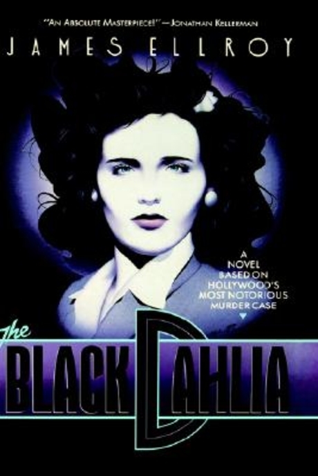 The Black Dahlia by James Ellroy