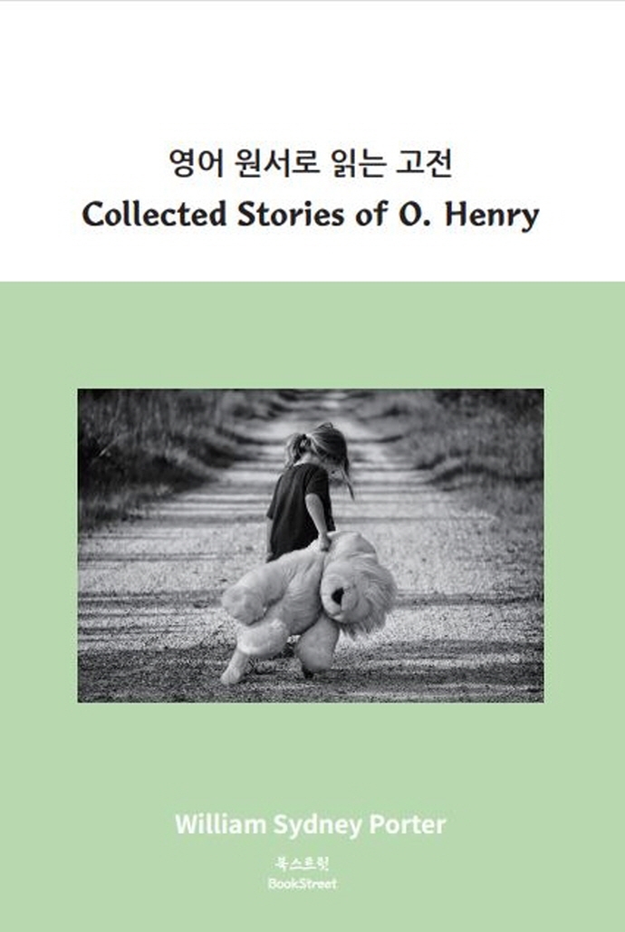 영어 원서로 읽는 고전 Collected Stories of O Henry | William Sydney Porter | 북스트릿 - 교보문고