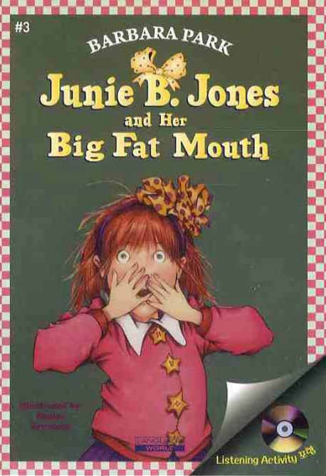 Junie B Jones And Her Big Fat Mouthjunie B Jones 3챕터북 Barbara Park Language World 교보문고