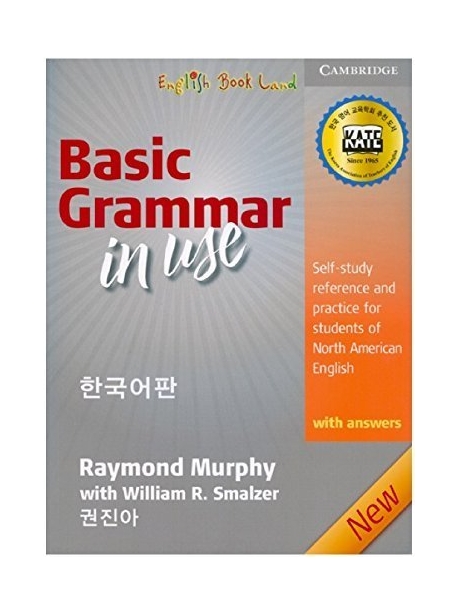 Basic Grammar In Use With Answers (한국어판) | Raymond Murphy | CAMBRIDGE - 교보문고