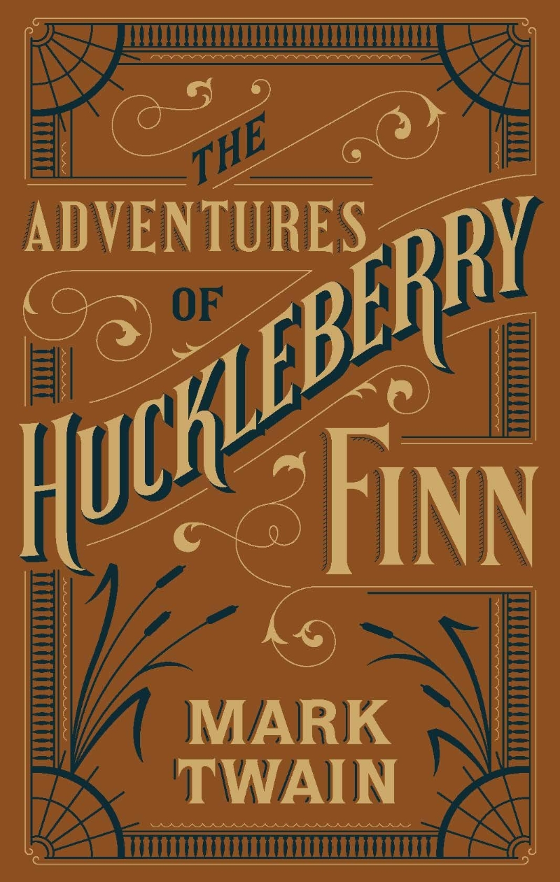 The Adventures Of Huckleberry Finn Barnes And Noble Flexibound Editions