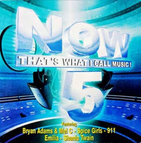 Now 5 - That‘s What I Call Music!