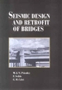 Seismic Design and Retrofit of Bridges (Hardcover)