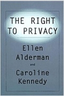 The Right To Privacy (Hardcover, 1st)