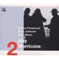 Enrico Pieranunzi, Marc Johnson, Joey Baron / Play Morricone 2 (Digipack/일본수입)
