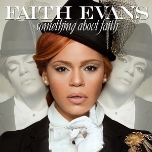 Faith Evans / Something About Faith