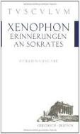 Xenophon, Erinnerungen an Sokrates (Griechisch-Deutsch, Paperback)